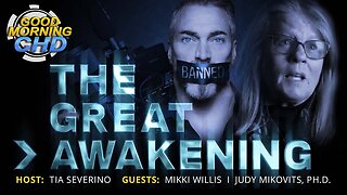Mikki Willis & Dr. Judy Mikovits - The Great Awakening
