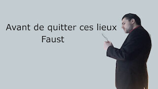 Avant de quitter ces lieux - Faust - Gounod