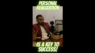 Personal Realization Is A Key To Success!