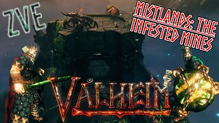 Valheim EP 27 - Mistlands: The Infested Mines