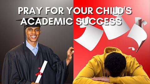How To Pray For Academic Success For Your Child - 1st Grade to MBA I GOD's Word That Yields Results