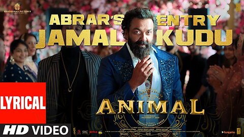 ANIMAL Abrar’s Entry Jamal Kudu Lyrical Video Bobby Deol Sandeep Vanga Bhushan Kumar(1080p)