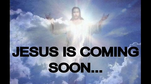 JESUS IS COMING BACK SOON!!🤯😇