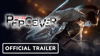 Project: The Perceiver - Announcement Trailer