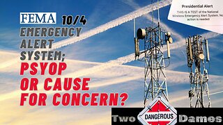 Dangerous Dames LIVE | Oct 4th FEMA & FCC emergency alert system; psyop or cause for concern?