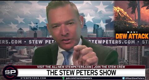 Stew Peters, Alex Jones, Maui DEWs, Trump REJECTS PLANDEMIC 2.0, Deep State False Flag ALERT