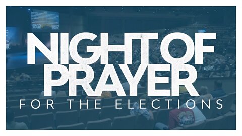 Night of Prayer for the Elections | Gary Hamrick & Dave Kubal