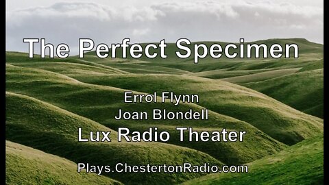 Perfect Specimen - Errol Flynn - Joan Blondell - Lux Radio Theater
