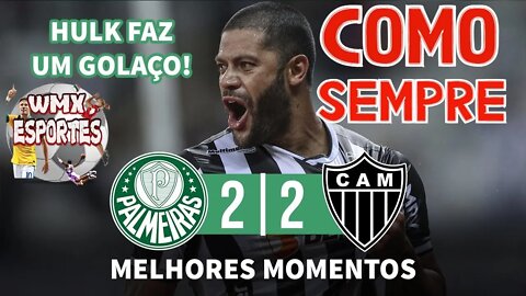 Grande Jogo Palmeiras 2 x 2 Atlético MG _ Melhores Momentos Brasileirão _ 23-11-2021