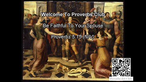Be Faithful To Your Spouse - Proverbs 5:15