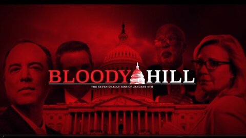 Bloody Hill - The True Story of January 6th