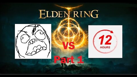 Elden Ring | Can I Beat Elden Ring Under 12 Hours | Part 1