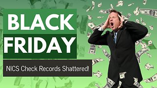 2A News: Explosion of NICS Checks: Black Friday 2023's Surprise!!