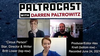 Britt Lower & Alex Knell ("Circus Person") interview with Darren Paltrowitz