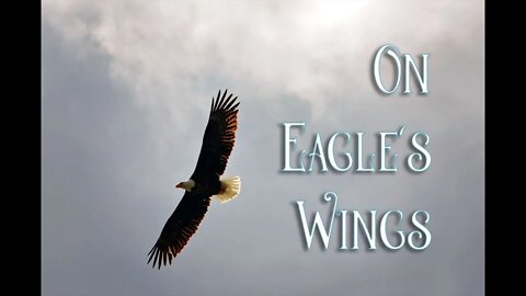 On Eagles Wings