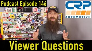 Viewer Automotive Questions ~ Podcast Episode 146