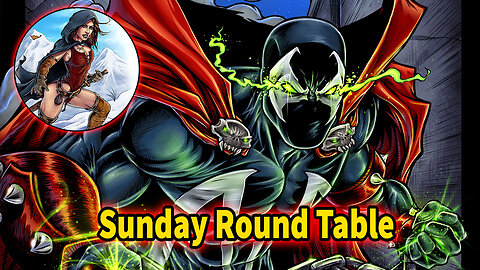 Sunday Round Table! Spawn News and Cover, Art Book Ending soon! Tucker exposes more evil!