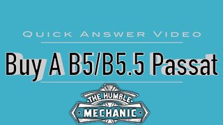 Should You Buy A B5/B5.5 Passat