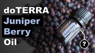 doTERRA Juniper Berry Essential Oil Benefits and Uses