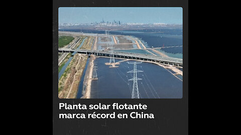 La planta solar flotante más grande del mundo está en marcha en China