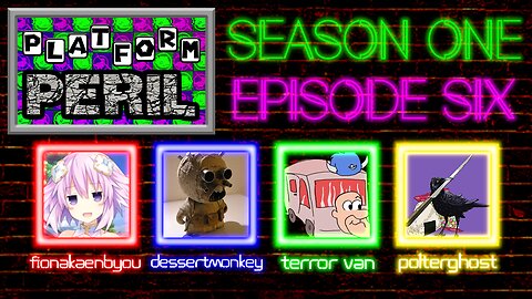 Platform Peril - Season 1 Episode 6 ft. FionaKaenbyou, dessertmonkey, Terror Van and PolterGhost