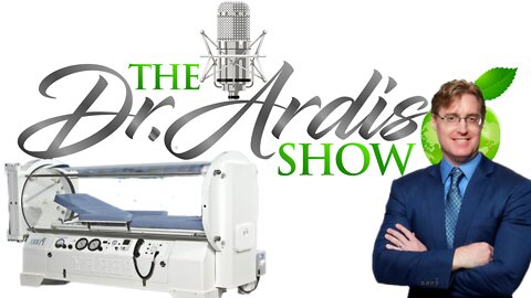 'The Dr. Ardis Show' Dr. 'Ted Fogarty' MD & Dr. 'Brad Myer' "HYPERBARIC OXYGEN TREATMENT" Phenomenon