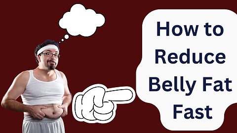 How to Reduce Belly fat Fast | Reduce Belly Fat Naturally
