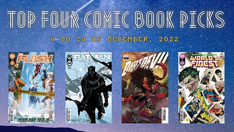 9: Top Four Comic Book Picks from December 6 to 20, 2022, featuring Daredevil and the World’s Finest