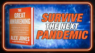 Alex Jones Reveals Upcoming Book That Will Defeat The Next Pandemic