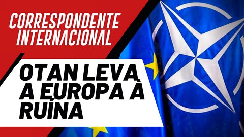 OTAN leva a Europa à ruína - Correspondente Internacional nº 98 - 09/06/22