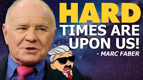 We Are Already in a Recession. Hard Times Are Upon Us! - Marc Faber