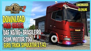 ▶️MOD DAF XG E XG+ BRASILEIRO MOTOR 750 EURO TRUCK SIMULATOR 2 1.43 MODS ETS2 1.43