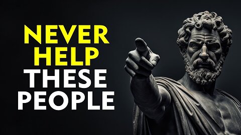 ALWAYS say NO to these 7 types of people | Stoicism