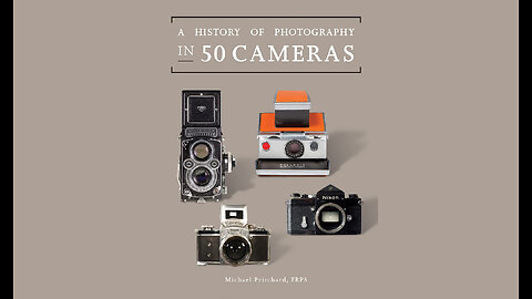 A History of Photography in 50 Cameras