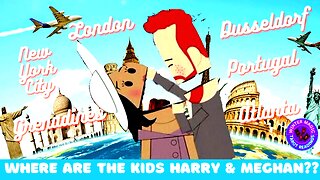 WHERE ARE THE KIDS HARRY & MEGHAN??