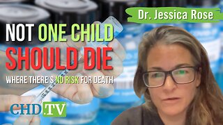 Dr. Jessica Rose Issues a Critical Message: Not One Child Should Die Where There's No Risk for Death