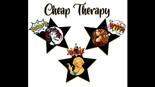 Cheap Therapy March 29, 2023