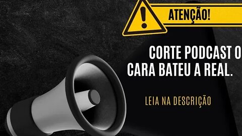 corte podcast cara bateu areal