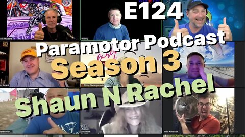 E124- Shaun N Rachel Hayden - WARNING - May talk about paramotors - Paramotor Podcast