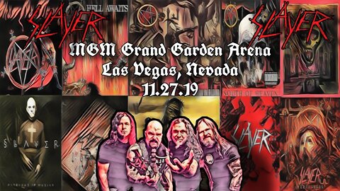 Slayer: MGM Grand Arena (11.27.19)