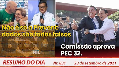 Não é só a Prevent dados são todos falsos. Bolsonaro vai ser preso? - Resumo do Dia nº 831 - 23/9/21