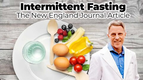 Intermittent Fasting - The New England Journal Article