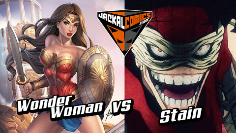 WONDER WOMAN Vs. STAIN - Comic Book Battles: Who Would Win In A Fight?