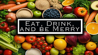 Eat, Drink, and be Merry | Pastor Anderson