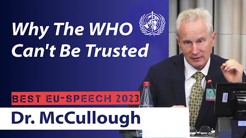 World-renowned Covid-19 Expert Testimony Against WHO - Must-See Speech by Dr. McCullough