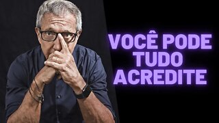 Você Pode Tudo, Acredite.