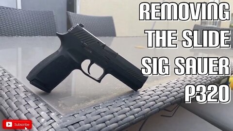 How To Remove The Slide Off A Sig P320