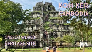 Koh Ker ប្រាសាទកោះកេរ្ដិ៍ Prasat Thom - UNESCO World Heritage Site - Cambodia 2023