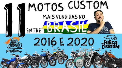 11 MOTOS CUSTOM mais vendidas no Brasil de 2016 até 2020