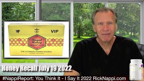 Honey Recall July 19 2022 with Rick Nappi #NappiReport